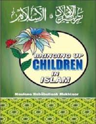 Bringing Up Children in Islam