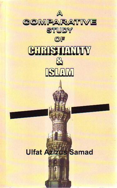 A Comparative Study of Christianity and Islam