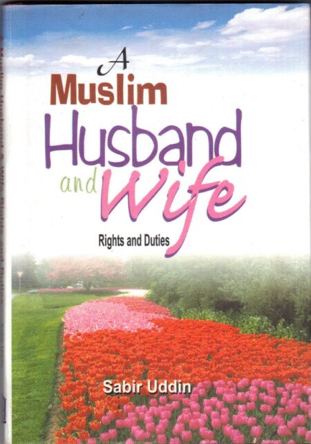 A Muslim Husband And Wife Rights And Duties